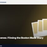Behind the Scenes: Filming the Boston Made Story