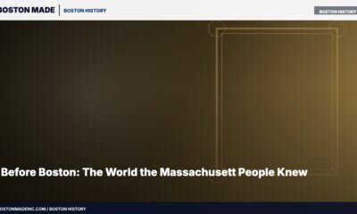 Before Boston: The World the Massachusett People Knew