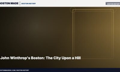 John Winthrop's Boston: The City Upon a Hill