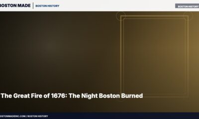 The Great Fire of 1676: The Night Boston Burned