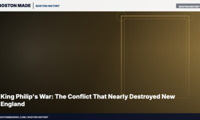 King Philip's War: The Conflict That Nearly Destroyed New England