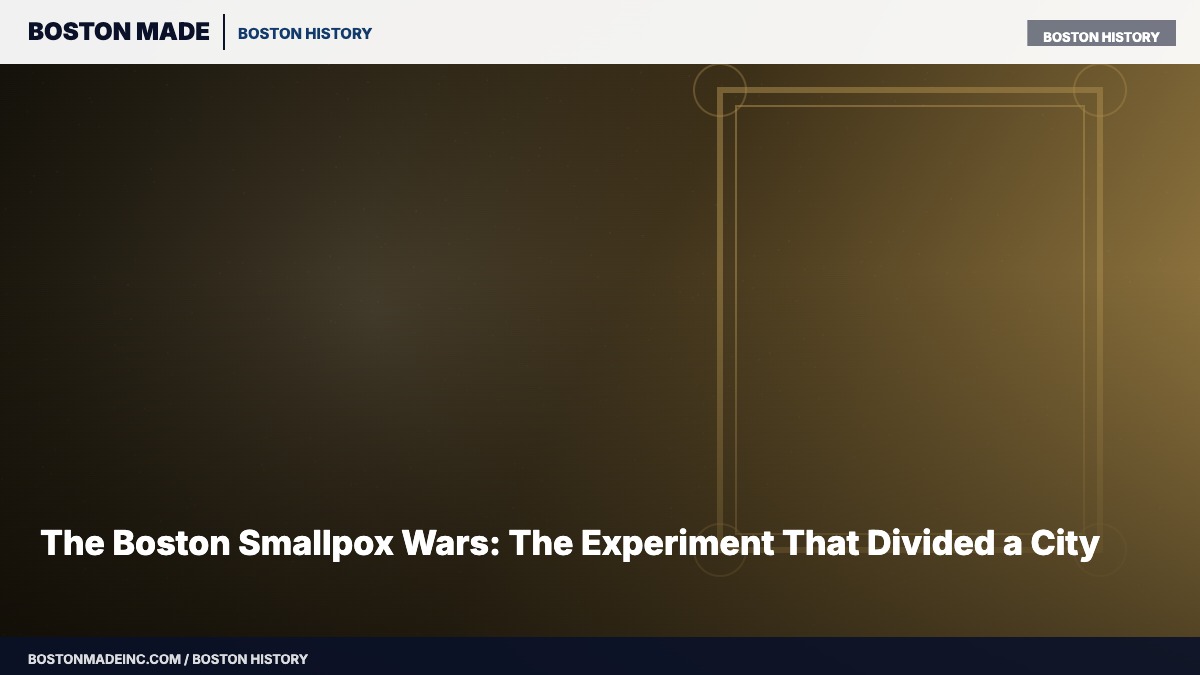 The Boston Smallpox Wars: The Experiment That Divided a City