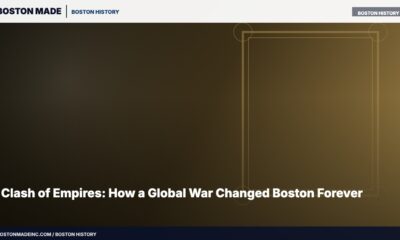 Clash of Empires: How a Global War Changed Boston Forever