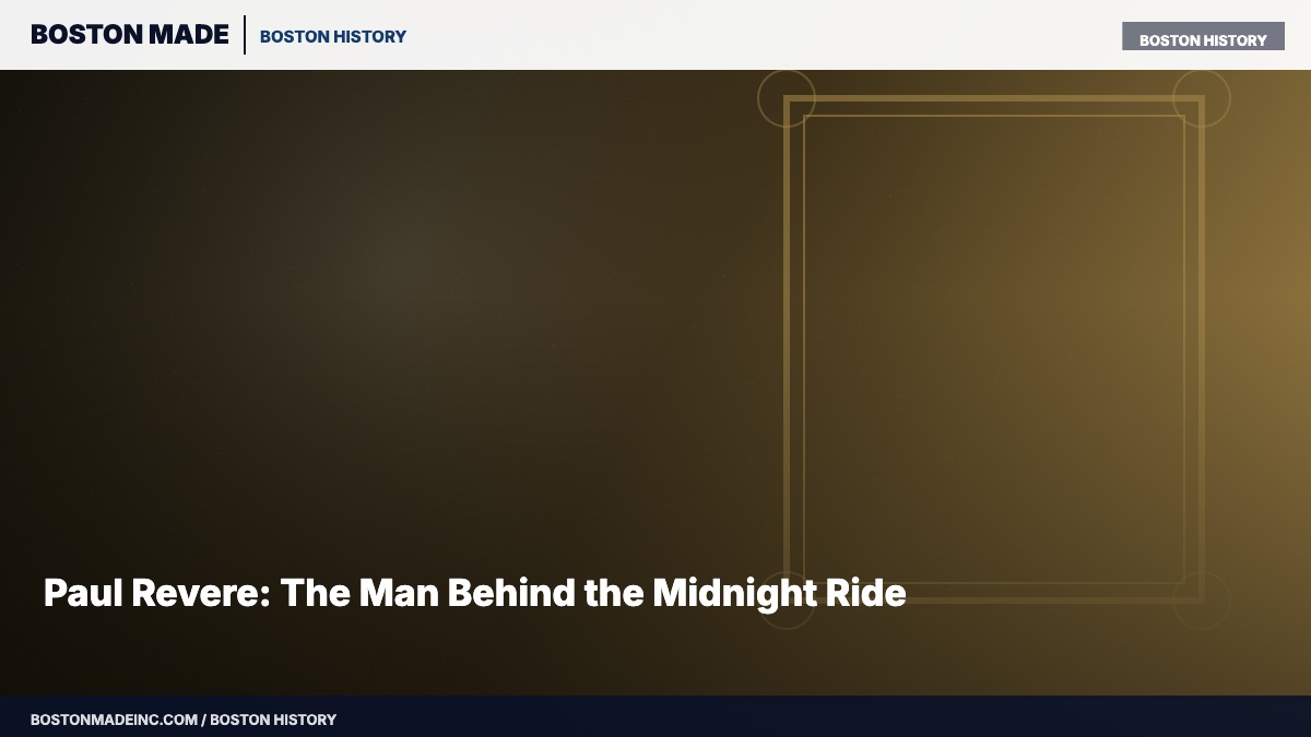 Paul Revere: The Man Behind the Midnight Ride