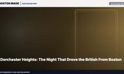 Dorchester Heights: The Night That Drove the British From Boston
