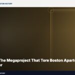 The Big Dig: The Megaproject That Tore Boston Apart—and Put It Back Together