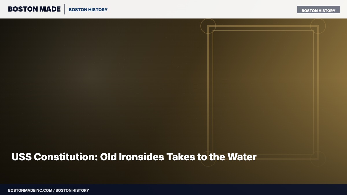 USS Constitution: Old Ironsides Takes to the Water