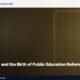 Horace Mann and the Birth of Public Education Reform