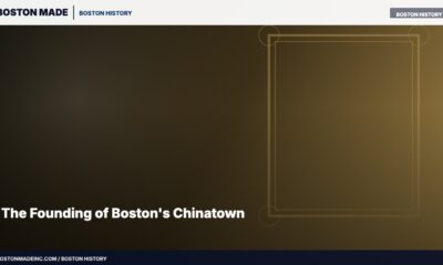 The Founding of Boston's Chinatown