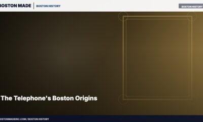 The Telephone's Boston Origins