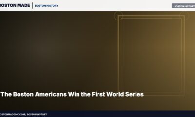 The Boston Americans Win the First World Series