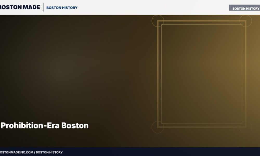 Prohibition-Era Boston