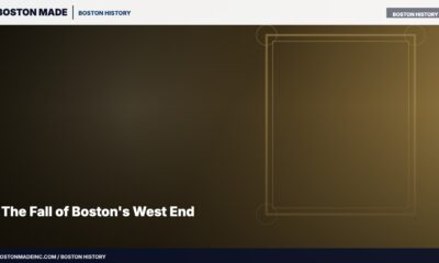 The Fall of Boston's West End
