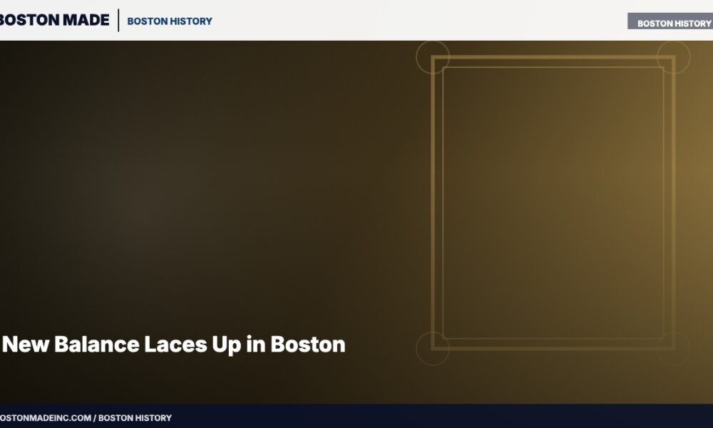 New Balance Laces Up in Boston