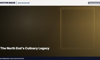 The North End's Culinary Legacy