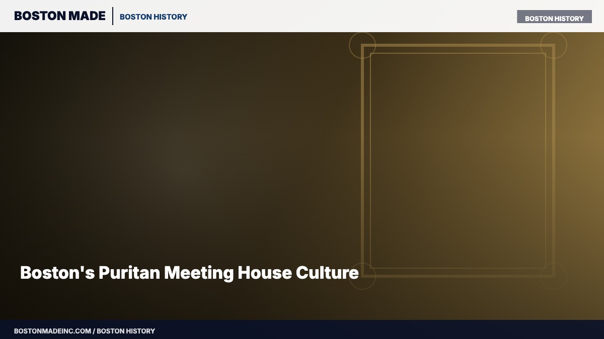Boston's Puritan Meeting House Culture