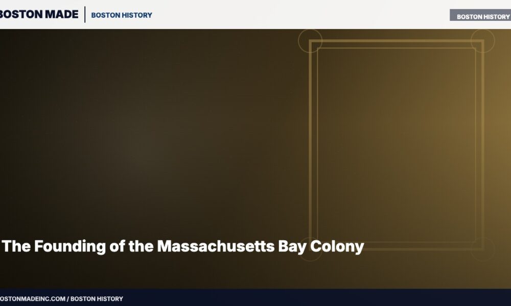 The Founding of the Massachusetts Bay Colony