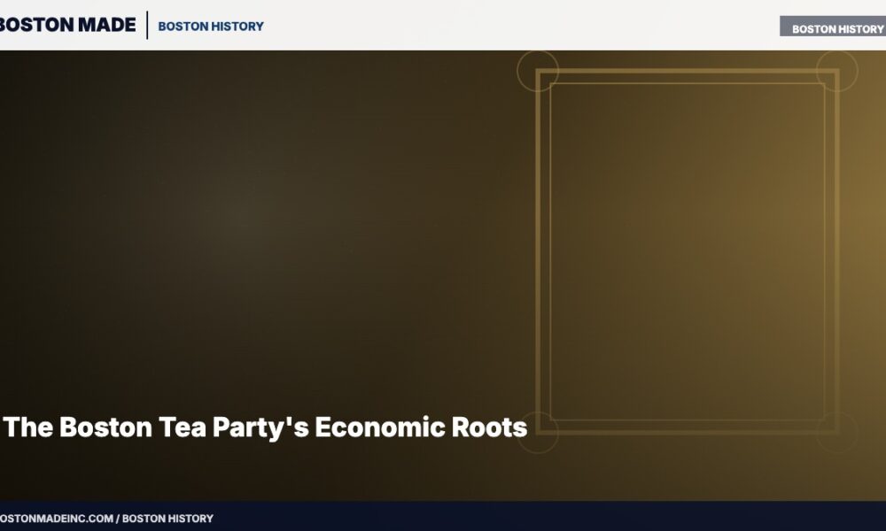 The Boston Tea Party's Economic Roots