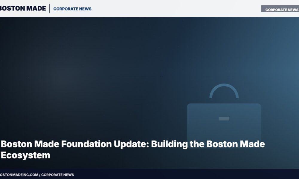 Boston Made Foundation Update: Building the Boston Made Ecosystem