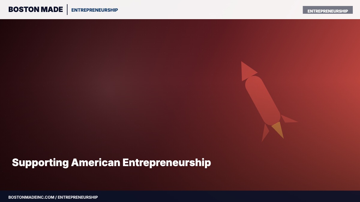 Supporting American Entrepreneurship