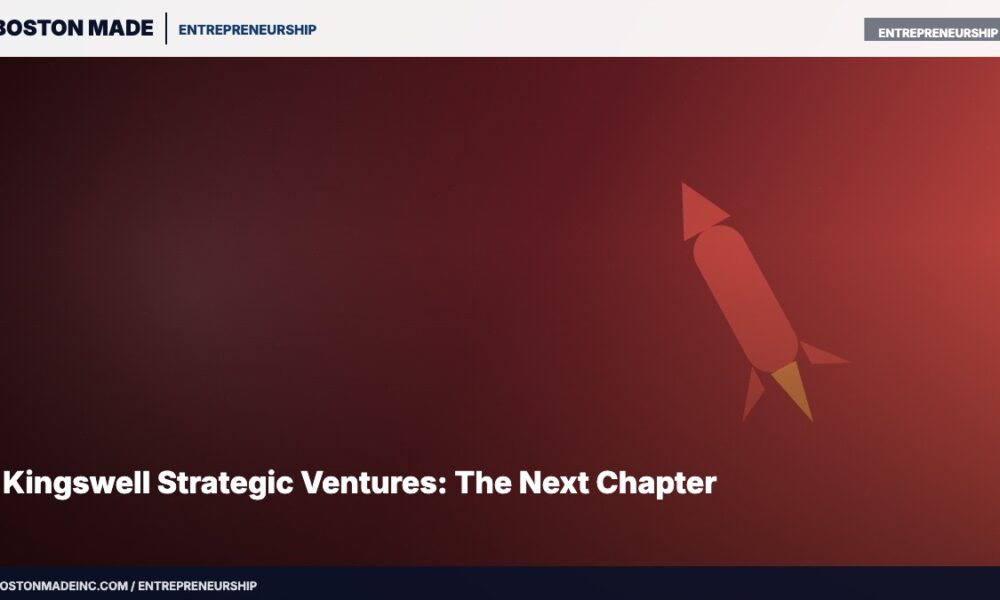 Kingswell Strategic Ventures: The Next Chapter