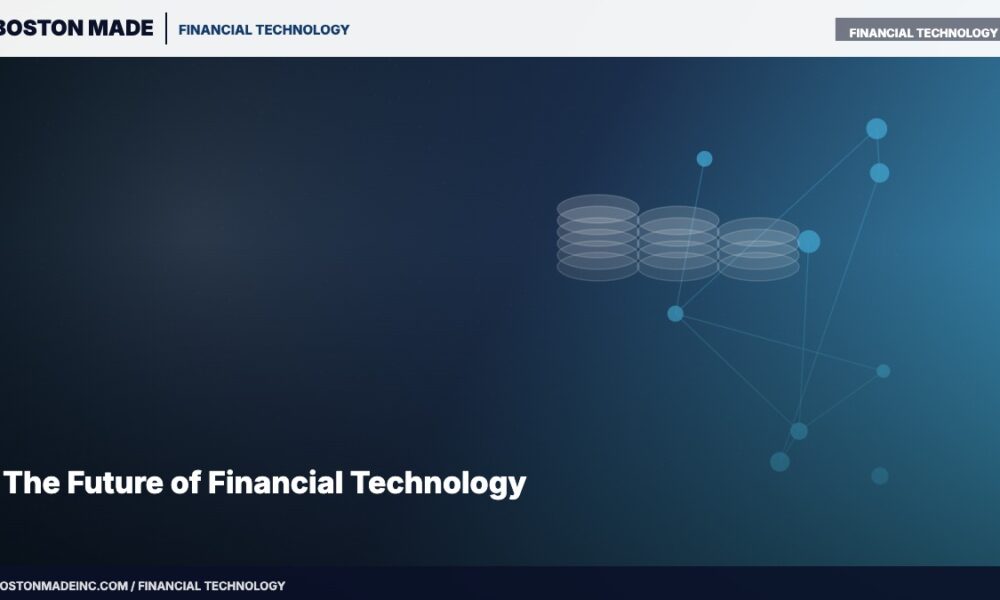 The Future of Financial Technology
