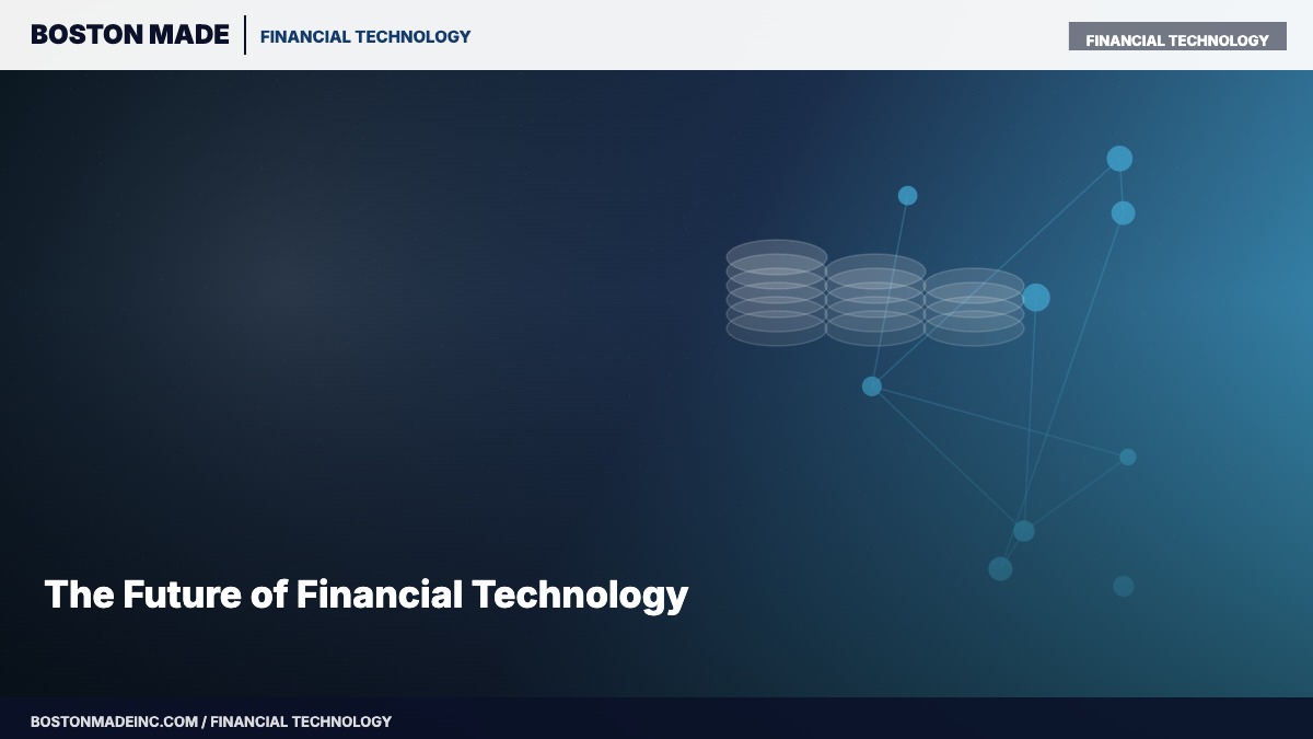 The Future of Financial Technology