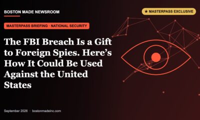 Boston Made Newsroom illustration: The FBI Breach Is a Gift to Foreign Spies. Here’s How It Could Be Used Against the United States