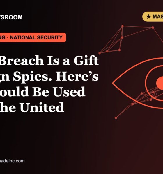 Boston Made Newsroom illustration: The FBI Breach Is a Gift to Foreign Spies. Here’s How It Could Be Used Against the United States