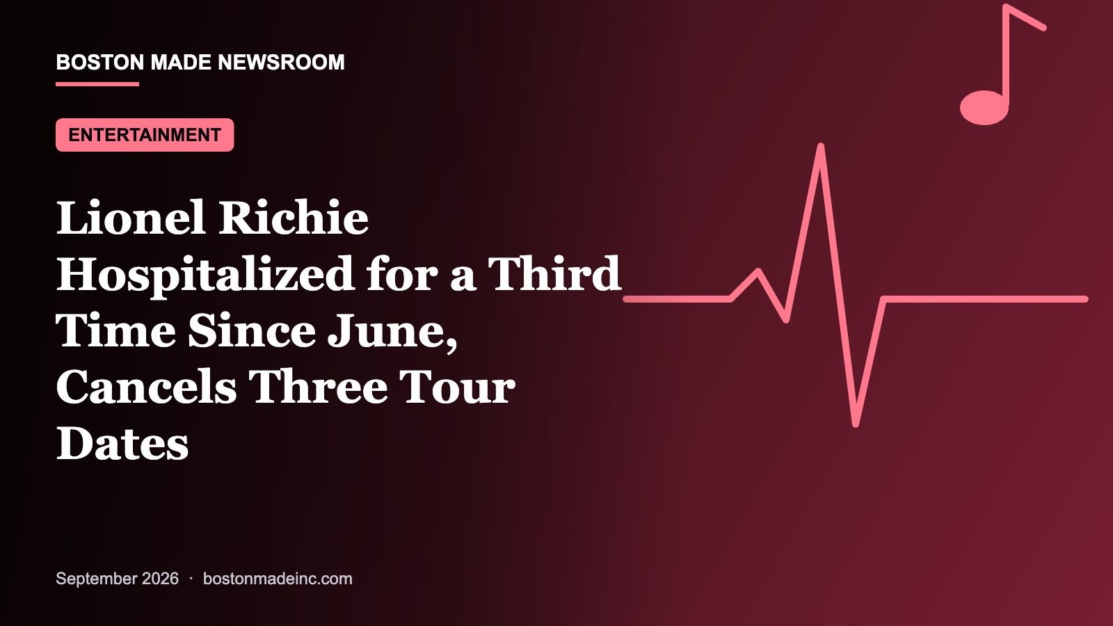 Boston Made Newsroom illustration: Lionel Richie Hospitalized for a Third Time Since June, Cancels Three Tour Dates