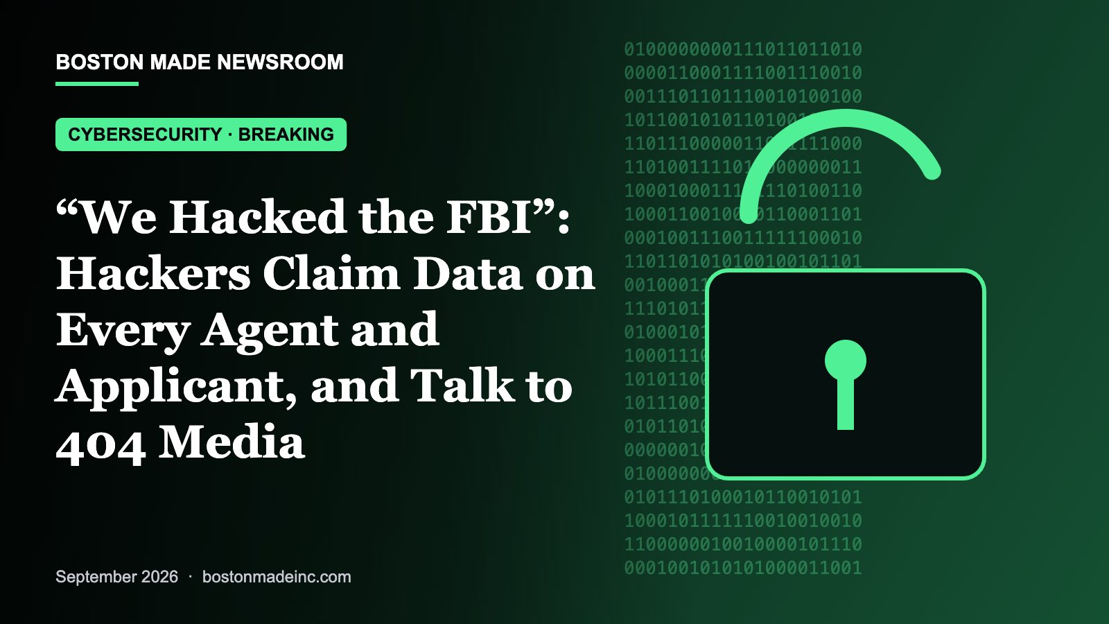 Boston Made Newsroom illustration: “We Hacked the FBI”: Hackers Claim Data on Every Agent and Applicant, and Talk to 404 Media