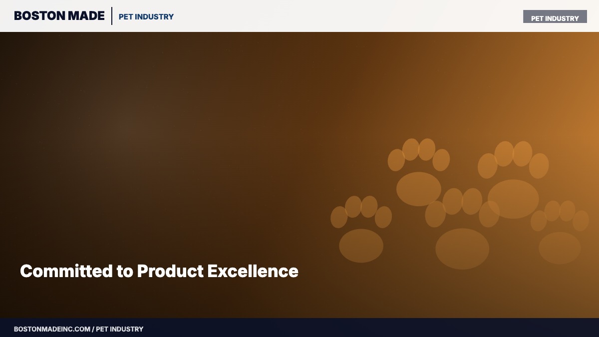 Committed to Product Excellence