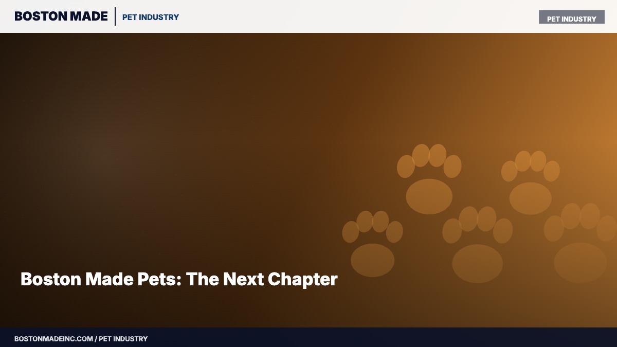Boston Made Pets: The Next Chapter