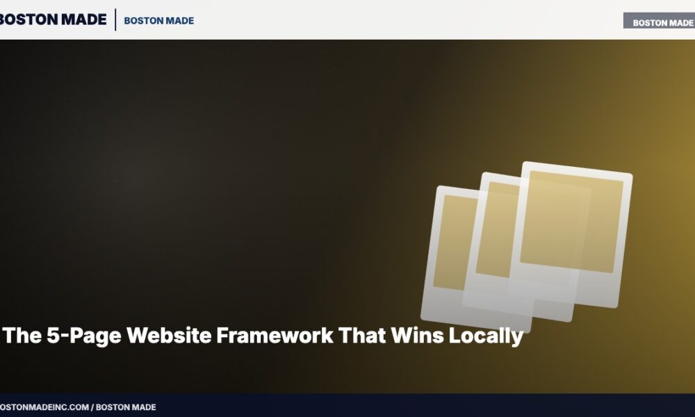 The 5-Page Website Framework That Wins Locally