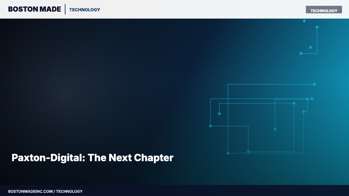 Paxton-Digital: The Next Chapter