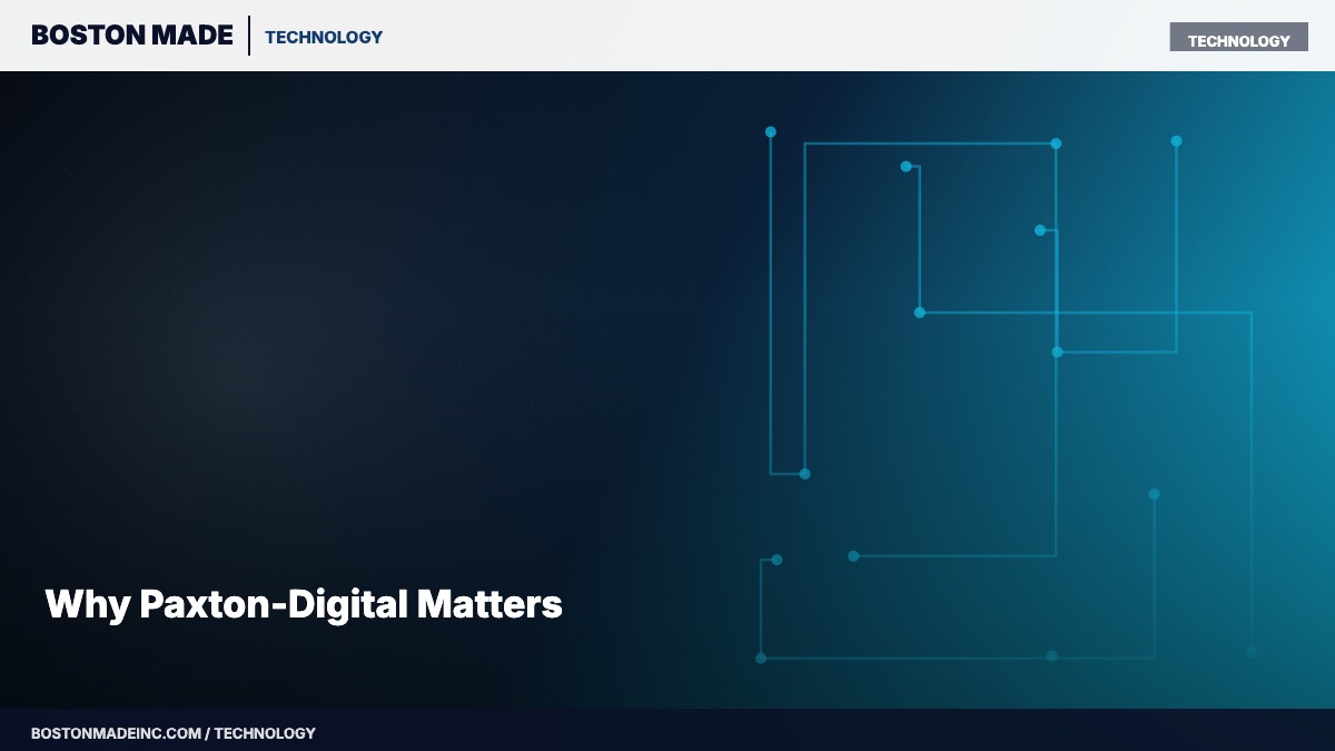Why Paxton-Digital Matters