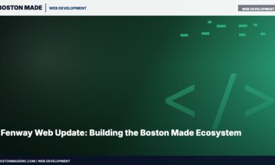 Fenway Web Update: Building the Boston Made Ecosystem