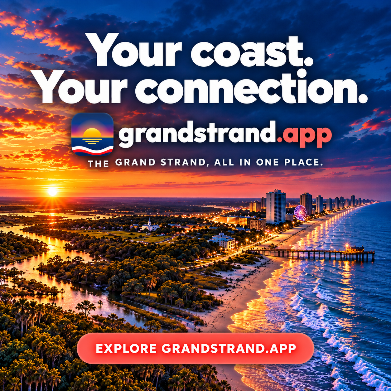 Grand Strand app promo: the Myrtle Beach coastline at sunset with “Explore grandstrand.app”