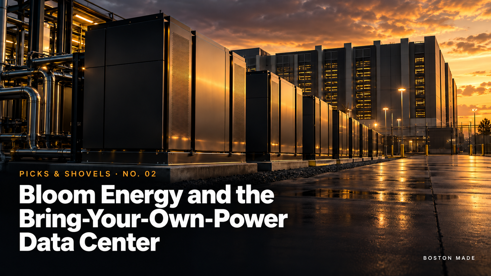 Picks & Shovels No. 02: Bloom Energy and the Bring-Your-Own-Power Data Center