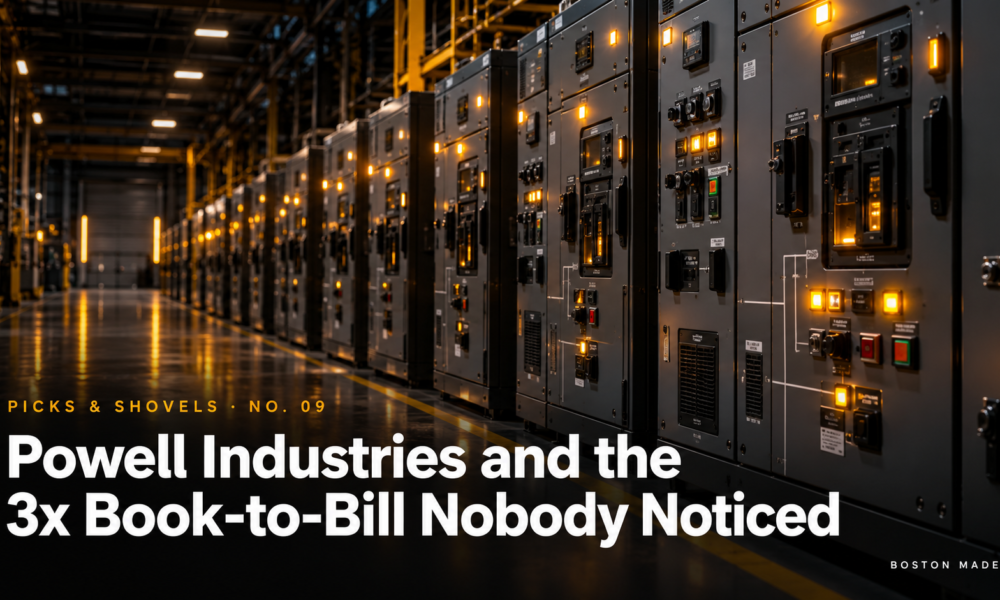 Picks & Shovels No. 09: Powell Industries and the 3x Book-to-Bill Nobody Noticed