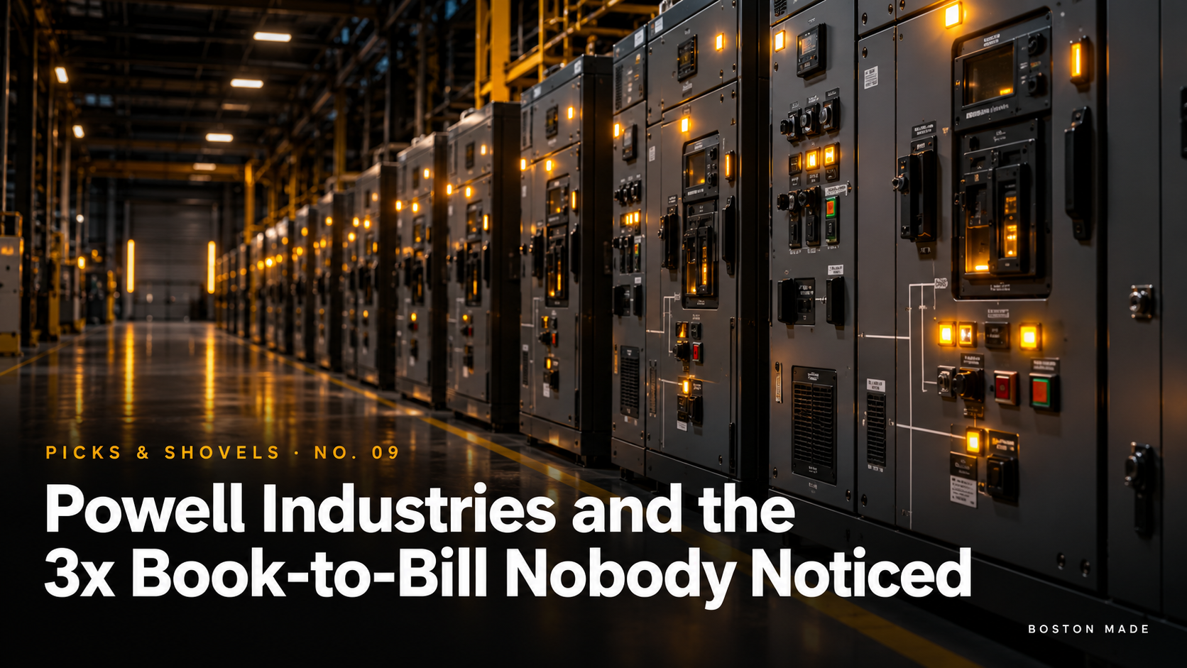 Picks & Shovels No. 09: Powell Industries and the 3x Book-to-Bill Nobody Noticed