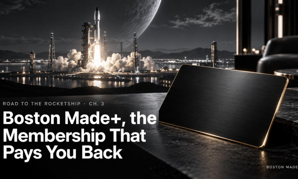 Road to the Rocketship, Ch. 3: Boston Made+, the Membership That Pays You Back