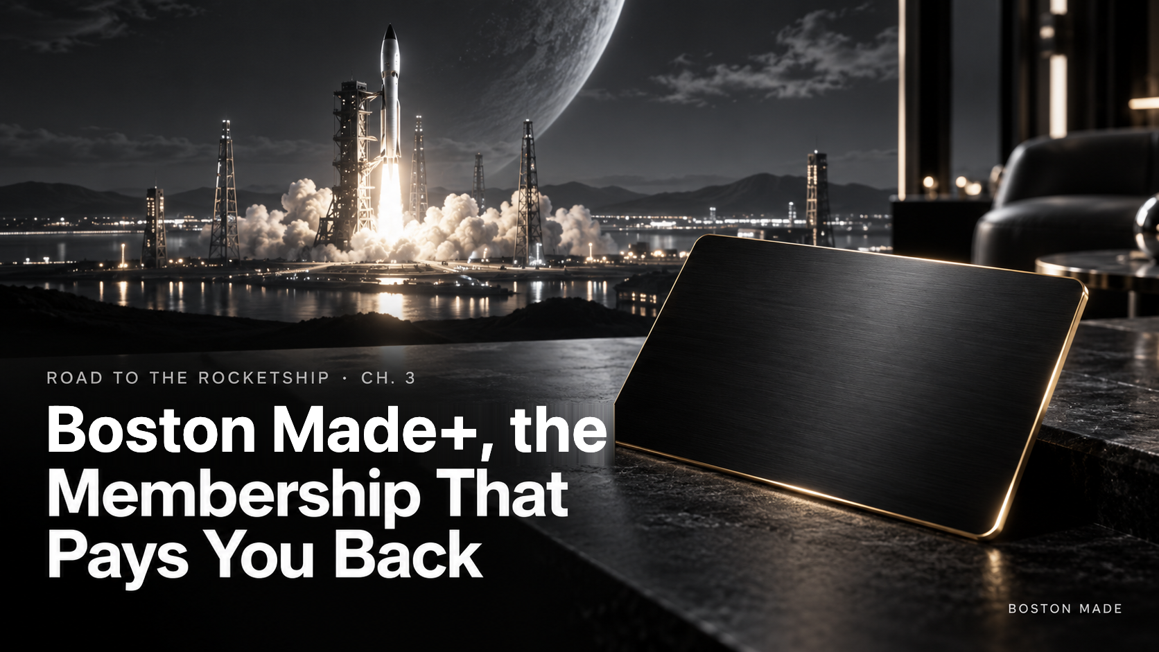 Road to the Rocketship, Ch. 3: Boston Made+, the Membership That Pays You Back